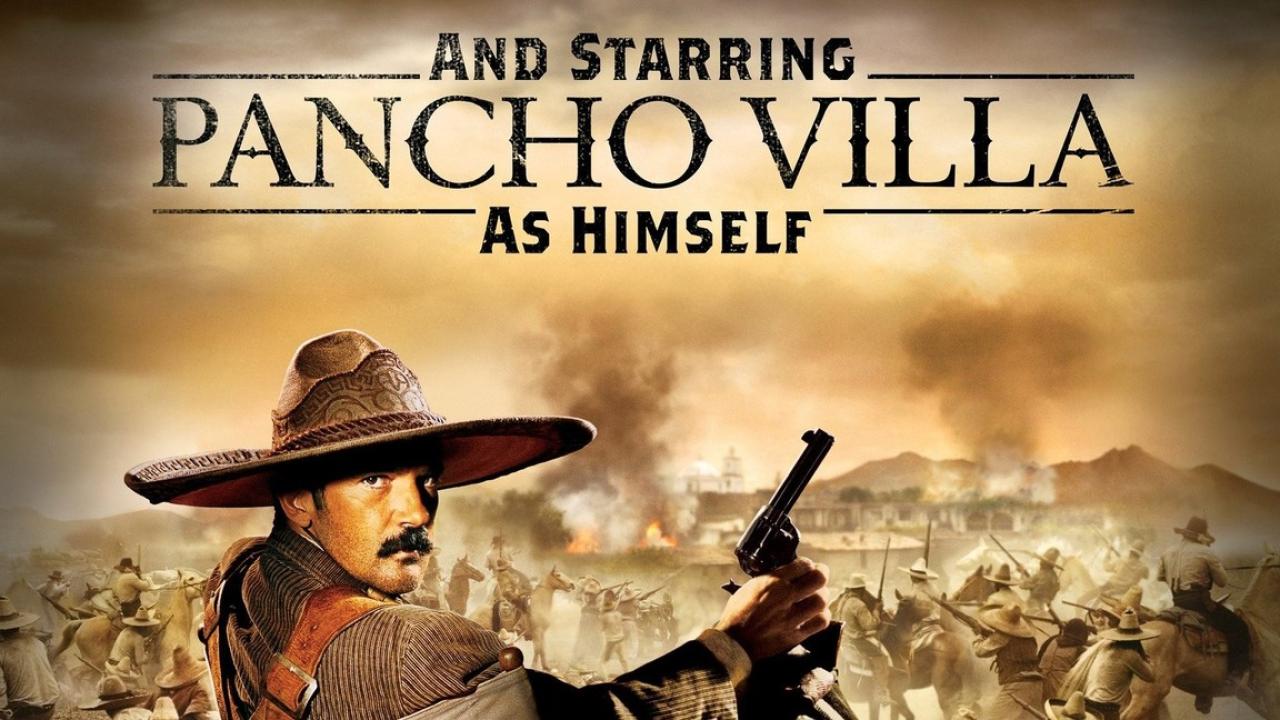 فيلم And Starring Pancho Villa As Himself 2003 مترجم كامل اون لاين HD