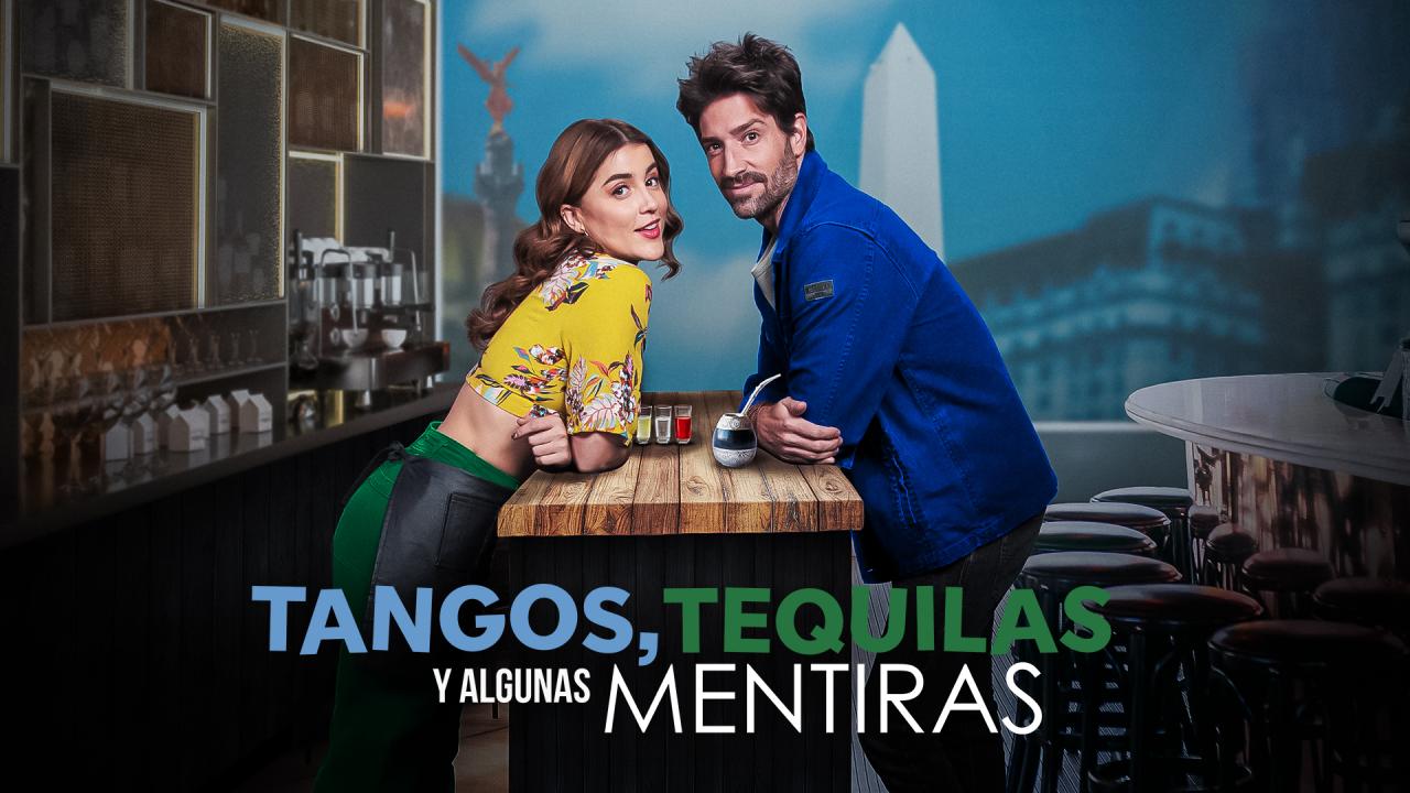 فيلم Tangos, tequilas y algunas mentiras 2023 مترجم كامل اون لاين HD