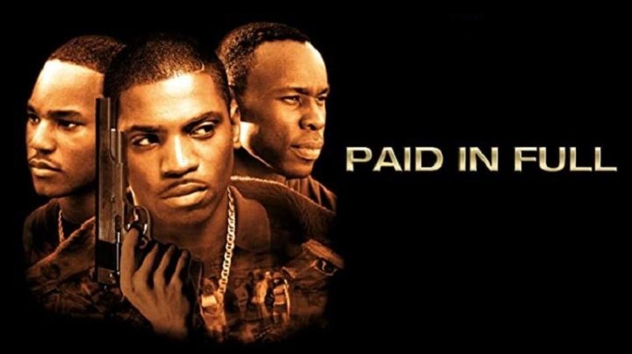 فيلم Paid in Full 2002 مترجم كامل اون لاين HD