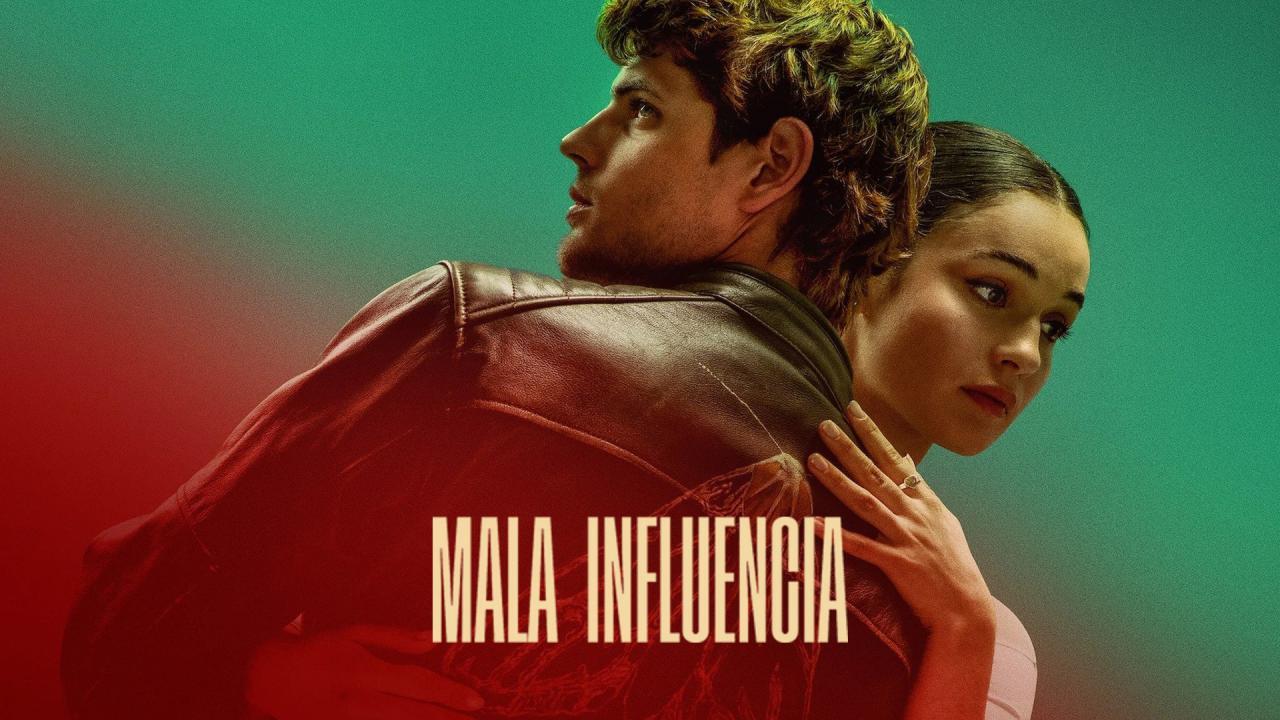 فيلم Mala influencia 2025 مترجم اون لاين HD